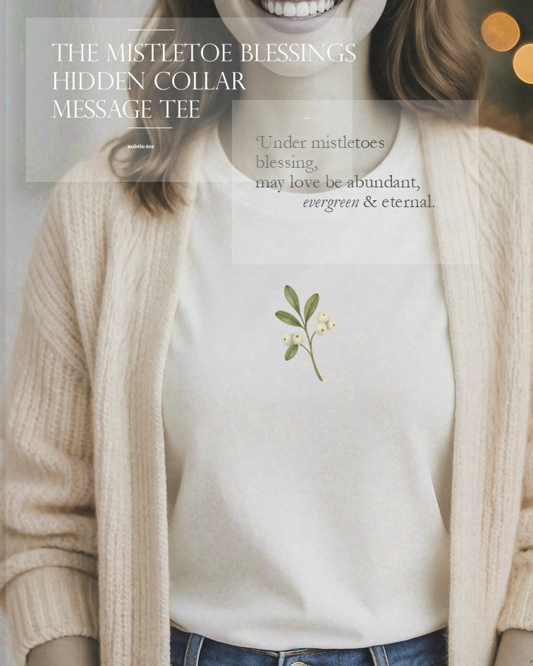 Mistletoe Blessing Tee | Minimalist Christmas Hidden Message T-Shirt