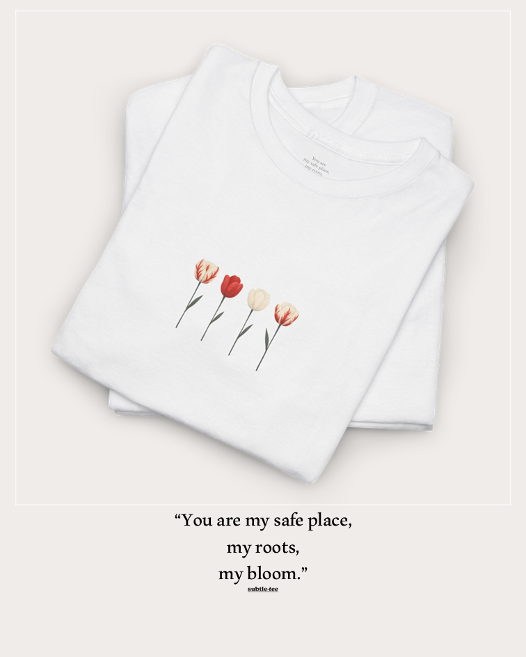 My Safe Place Tee | Tulip Watercolour Gift for Her T-Shirt
