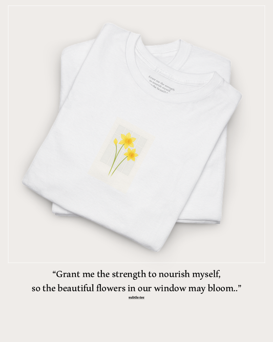 Flowers in the Window | March Daffodil New Mum Tee | Thoughtful Self-Care Gift T-Shirt