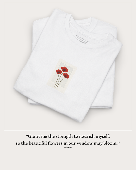 Flowers in the Window | August Poppy New Mum Tee | Thoughtful Self-Care Gift T-Shirt