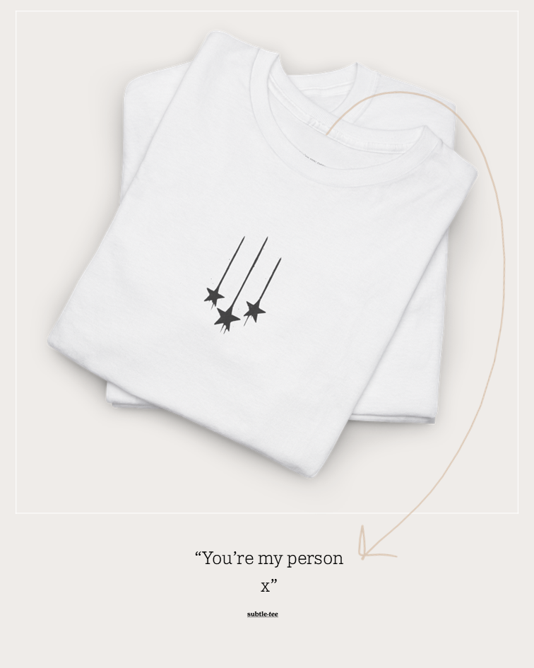 You’re My Person Tee | Minimalist Shooting Stars Hidden Message T-Shirt for Her