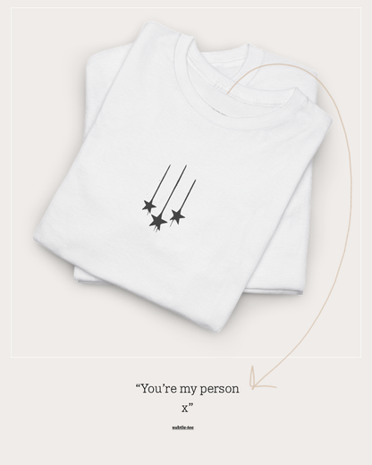 You’re My Person Tee | Minimalist Shooting Stars Hidden Message T-Shirt for Her